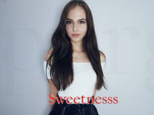 Sweetnesss