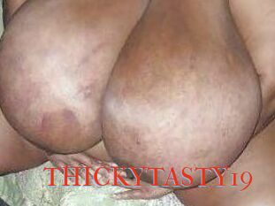 THICKYTASTY19