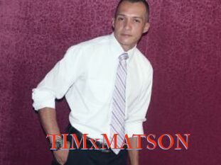 TIMxMATSON