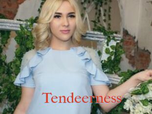 Tendeerness