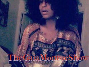 The_GaiaMonroe_Show