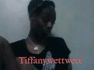 Tiffanywettwett