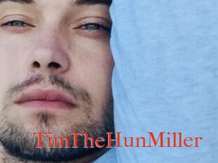 TimTheHunMiller