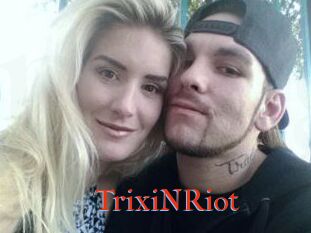 TrixiNRiot