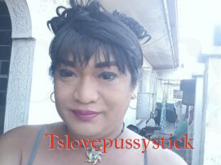 Tslovepussystick