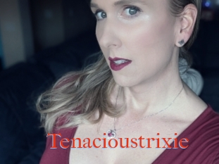 Tenacioustrixie