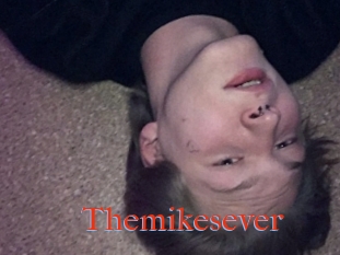 Themikesever