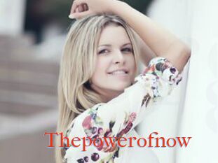 Thepowerofnow