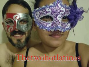 Thetwohotlatinos