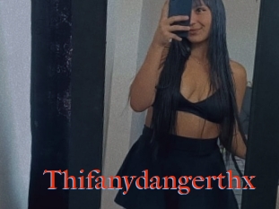 Thifanydangerthx