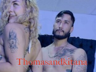 Thomasandkitana