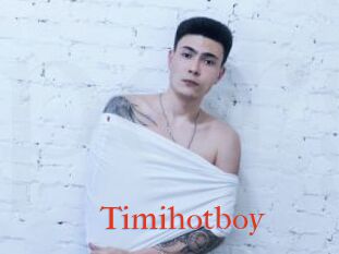 Timihotboy
