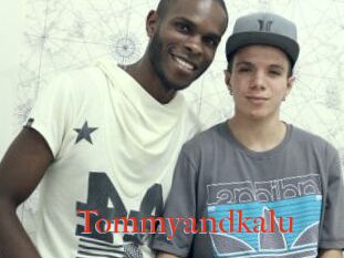 Tommyandkalu