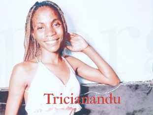 Tricianandu