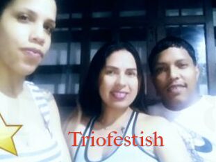 Triofestish