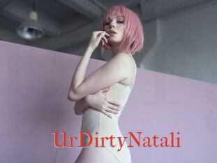 UrDirtyNatali