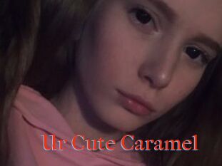 Ur_Cute_Caramel