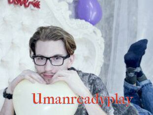 Umanreadyplay