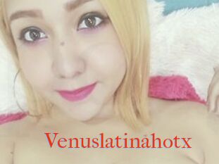 Venuslatinahotx