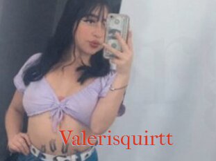 Valerisquirtt