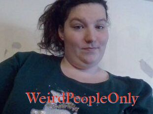 WeirdPeopleOnly