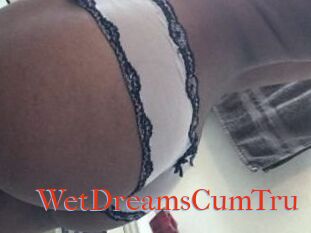 WetDreamsCumTru