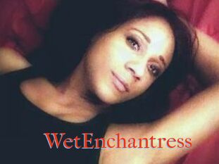 WetEnchantress