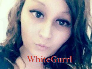 WhiteGurrl