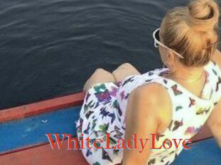WhiteLadyLove