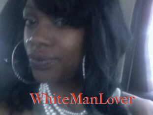 WhiteManLover