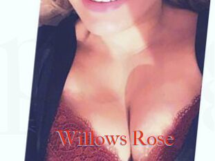 Willows_Rose