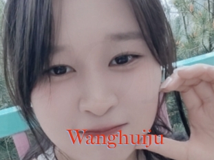 Wanghuiju