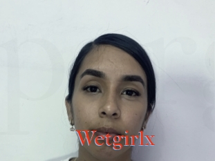 Wetgirlx