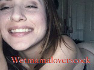 Wetmamaloverscock