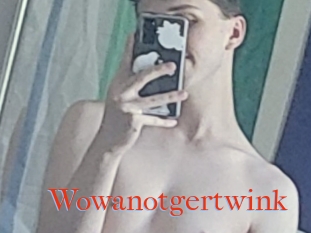 Wowanotgertwink