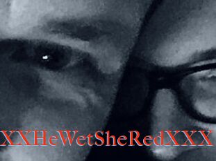 XXX_HeWet_SheRed_XXX