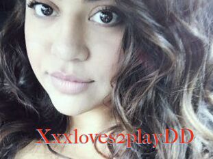 Xxxloves2playDD