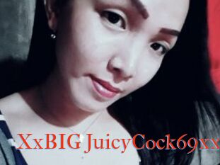 XxBIG_JuicyCock69xx