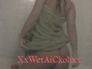 XxWet_AiCkohxx