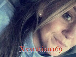 Xxxtatiana69