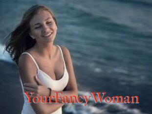 YourFancyWoman