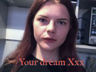 Your_dream_Xxx