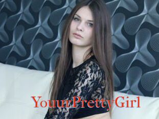 YouurPrettyGirl