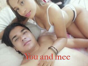 You_and_mee