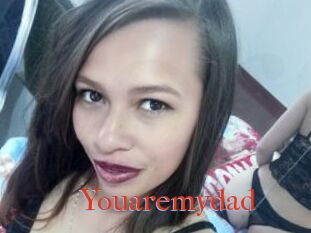 Youaremydad