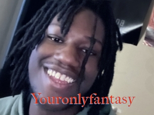 Youronlyfantasy